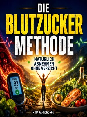 cover image of Die Blutzucker-Methode
